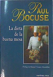 La dieta de la buena mesa | 122002 | Bocuse, Paul/Manuel vazquez Montalban ( Prologo)