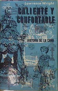 Caliente Y Confortable. Historia De La Cama | 58543 | Wright Lawrence