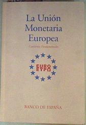 La Unión Monetaria Europea: las Cuestiones Fundamentales | 160992 | Mauricio  D Ors