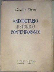 Narraciones históricas contemporáneas Páginas de mi archivo y apuntes para mis memorias Primera part | 161747 | Rivas, Natalio