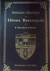 Diccionario etimológico bascongado.Tomo III | 163962 | Novia de Salcedo, Pedro