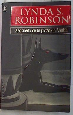 Asesinato en la plaza de Anubis | 75007 | Robinson, Lynda S.