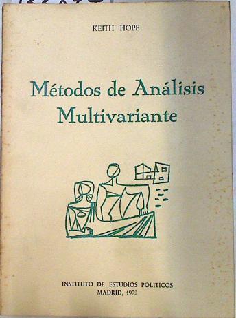 Métodos de análisis multivariantes Con manual de métodos multivariantes programados en Atlas Hutocod | 133877 | Hope, Keith