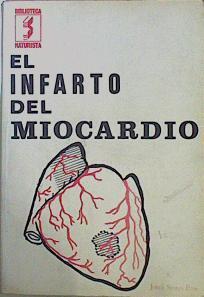 El Infarto Del Miocardio | 59598 | Sintes Pros Jorge