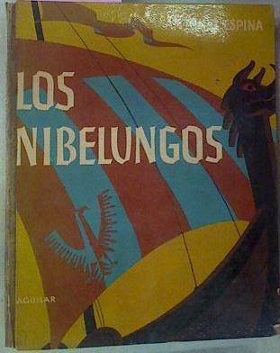 Los Nibelungos | 60518 | Espina Antonio/Ilustrador José LuisPradera