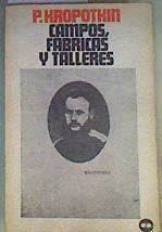 Campos, fábricas y talleres | 162319 | Kropotkin, Piotr Alekseevich