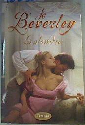 La alondra | 162388 | Beverley, Jo (1947- )