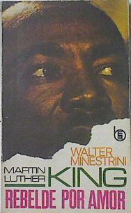 Martin Luther King Rebelde Por Amor | 64510 | Minestrini Walter