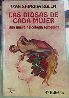 Las diosas de cada mujer: una nueva psicología femenina | 113689 | Bolen, Jean Shinoda