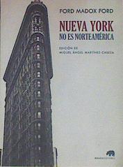 Nueva York no es Norteamérica | 154312 | Ford Madox Ford