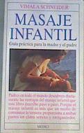 Masaje infantil: guía práctica para la madre y el padre | 166212 | Schneider, Vimala