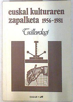 Euskal kulturaren zapalketa 1956 - 1981 | 133256 | Txillardegi