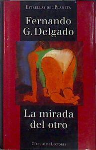 La mirada del otro | 140551 | Delgado, Fernando G.