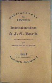 Introduction à J.-S. Bach (essai d'esthétique musicale) | 161882 | De SCHLOEZER, Boris