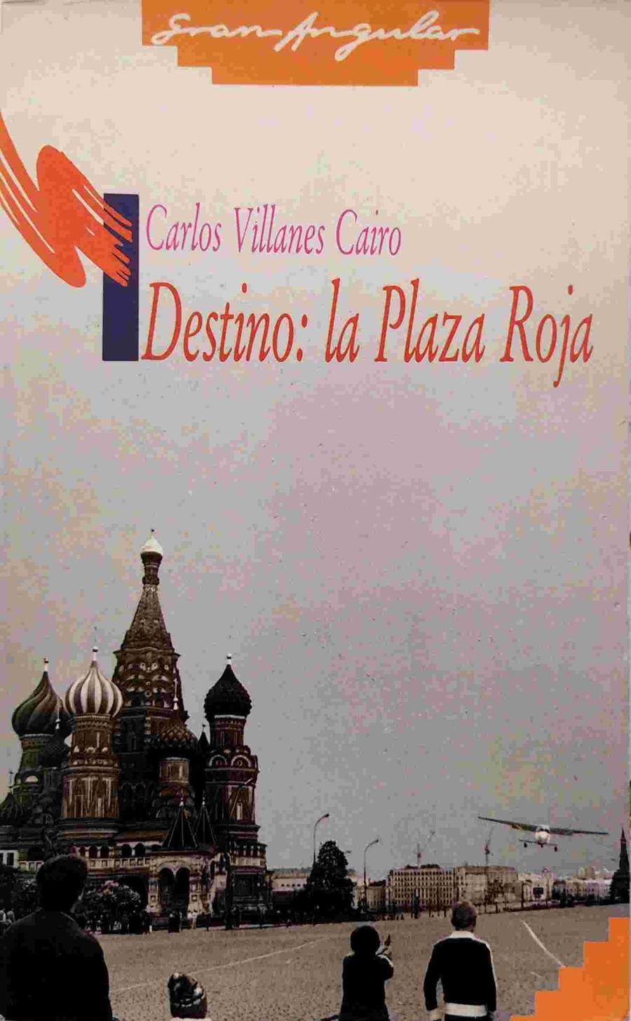 Destino La Plaza Roja | 9721 | Villanes Cairo Carl