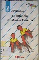 La infancia de Martín Piñeiro | 162413 | Farias Díaz-Noriega, Juan