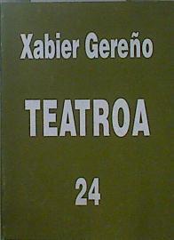 Teatroa 24 | 150337 | Gereño, Xabier