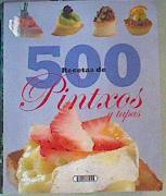 500 recetas de pintxos y tapas | 165047 | VVAA