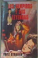 Los Vampiros y sus leyendas | 160778 | Viader Vives, Antonio/Fritz straffer