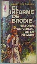 El Informe De Brodie Historia Universal De La Infamia | 10234 | Borges Jorge Luis