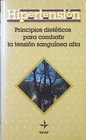 Hipertensión principios dietéticos para combatir la tensión sanguinea alta | 140068 | Science of Life Books