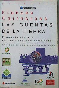 Las Cuentas De La Tierra Economía Verde Y Rentabilidad Medioambiental | 59591 | Cairncross Frances