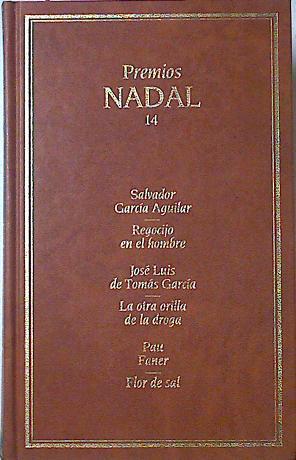 El Regocijo En El Hombre. La Otra Orilla De La Droga. Flor De Sal | 12381 | Garcia Aguilar Salvador/José Luis Tomas García/Pau Faner