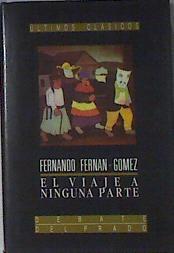 El Viaje A Ninguna Parte | 53269 | Fernán-Gómez, Fernando