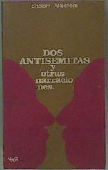 Dos Antisemitas Y Otras Narraciones | 62063 | Aleichem Sholom