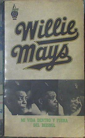 Willie Mays mi vida dentro y fuera del Beisbol | 118897 | Willie Mays, Charles Einstein Entrevista