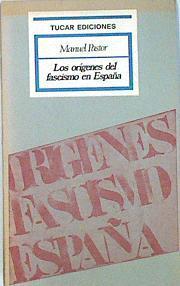 Los Orígenes del fascismo español | 138410 | Pastor Martinez, Manuel