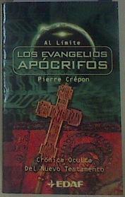 Los Evangelios apócrifos: crónica oculta del Nuevo Testamento | 154776 | Crépon, Pierre