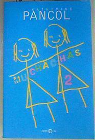 Muchachas 2 | 160440 | Pancol, Katherine (1949- )