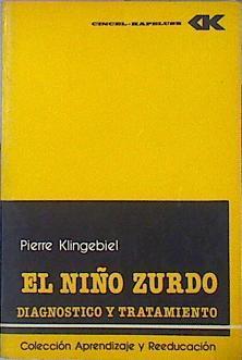 El Niño Zurdo Infancia Y Adolescencia Diagnóstico Y Tratamiento | 49361 | Klingebiel Pierre