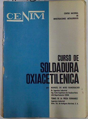 Curso de soldadura oxiacetilenica | 129630 | De Miró Ramonacho, Manuel/De la Presa Fernández, Tomás