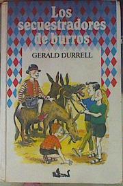 Los secuestradores de burros | 154408 | Gerald Durrell/Traductor Mº Luisa Balseiro/Ilustradora Mabel Alvarez