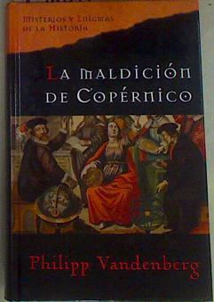 La maldición de Copérnico | 158071 | Vandenberg, Philipp (1941- )