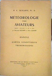 Météorologie pour aviateurs Annexe Cartes synoptiques Transmissions | 140864 | Sutcliffe, Reginald Cockroft