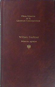 Mientras Agonizo | 137520 | Faulkner, William