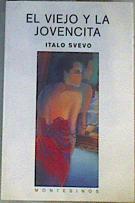 El viejo y la jovencita | 166331 | Svevo, Italo