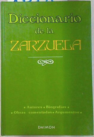 Diccionario de la Zarzuela | 133595 | R. Alier/X .Avinoa/F.X. Mata