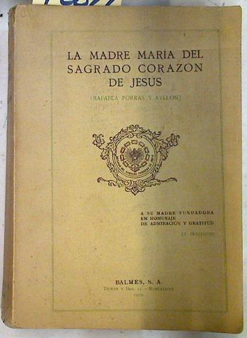 La del Madre Maria del Sagrado Corazón de Jesus | 72622 | Porras y Ayllon, Rafeaela