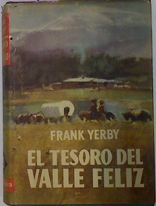 El Tesoro Del Valle Feliz | 39785 | Yerby Frank