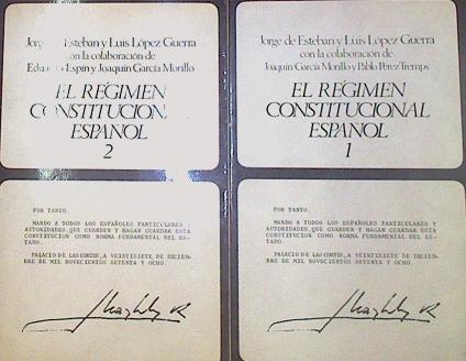 El Regimen Constitucional Español Vol I y II (obra completa) | 53229 | Esteban, Jorge/López Guerra, Lui