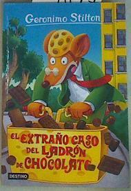 El extraño caso del ladrón de chocolate | 157897 | Stilton, Geronimo