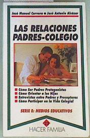 Relaciones padres-colegio | 158422 | Alcázar Cano, José Antonio/Cervera Piris, José Manuel