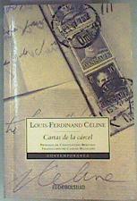 Cartas de la cárcel | 161915 | Céline, Louis-Ferdinand