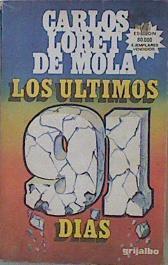 Los Últimos 91 Días | 53007 | Loret De Mola Carlos