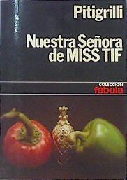 Nuestra Señora de  Miss Tif | 47088 | Pitigrilli