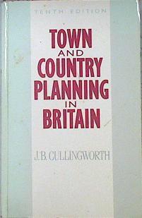 Town And Country Planning In Britain | 53910 | Cullingworth, J B